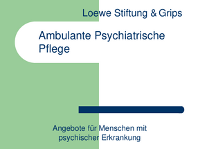 Ambulante Psychiatrische Fachkrankenpflege Vortrag